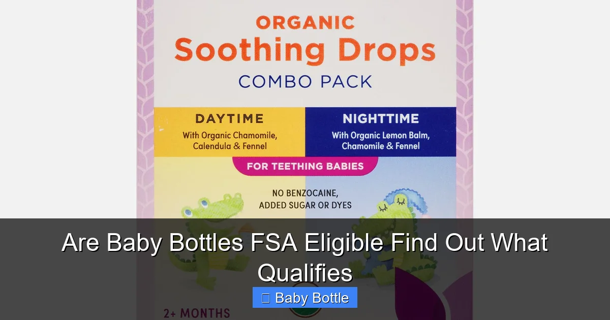 Are Baby Bottles FSA Eligible Find Out What Qualifies