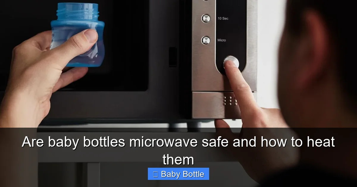 Are baby bottles microwave safe and how to heat them