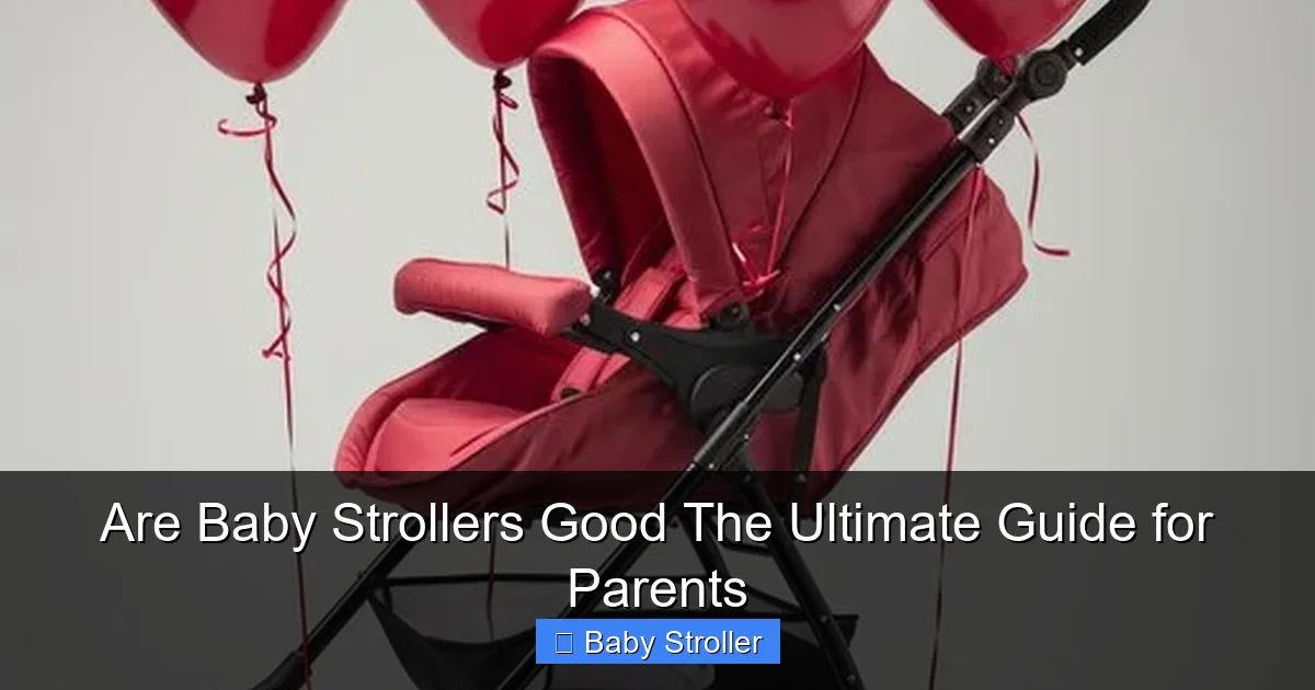 Are Baby Strollers Good The Ultimate Guide for Parents