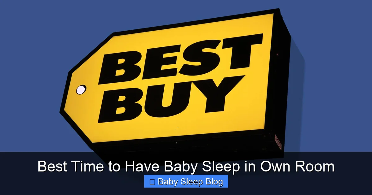Best Time to Have Baby Sleep in Own Room