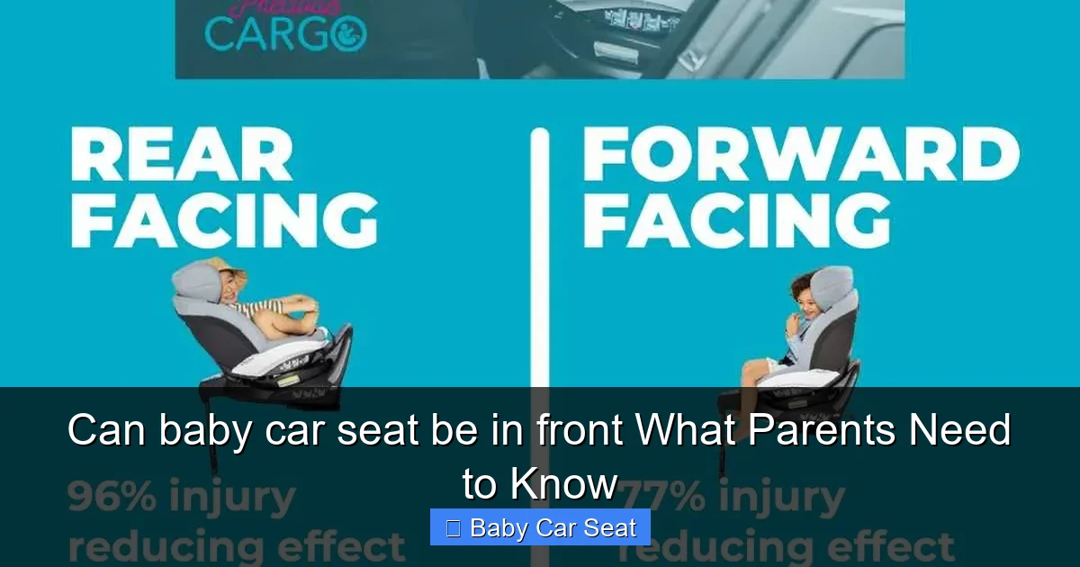 Can baby car seat be in front What Parents Need to Know