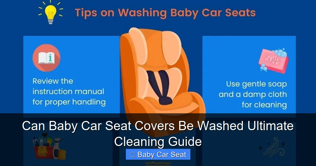 Can Baby Car Seat Covers Be Washed Ultimate Cleaning Guide