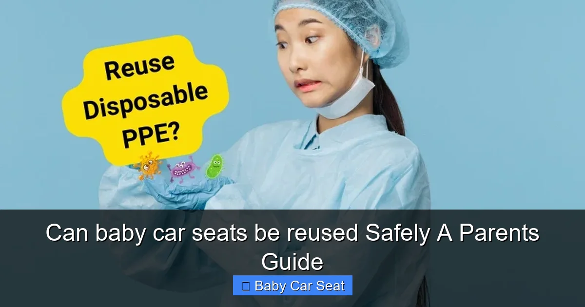 Can baby car seats be reused Safely A Parents Guide