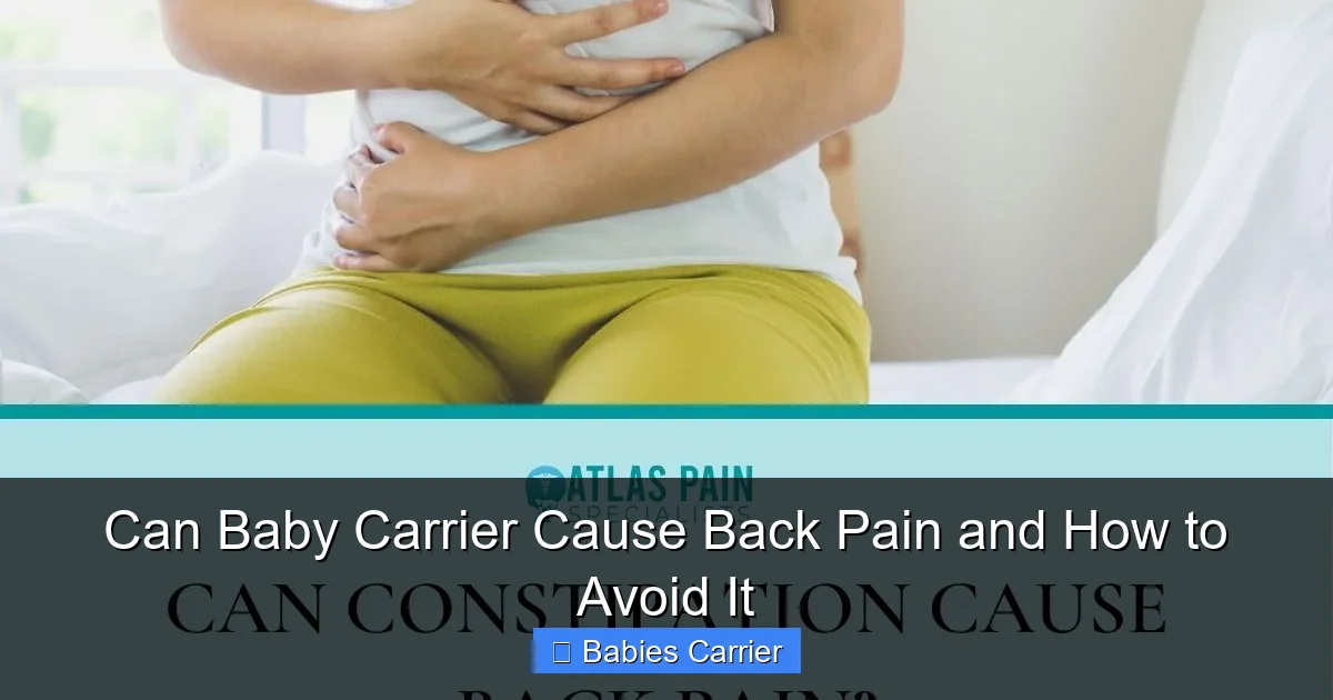 Can Baby Carrier Cause Back Pain and How to Avoid It