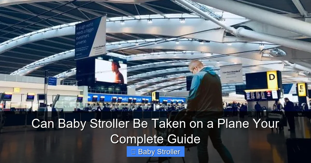 Can Baby Stroller Be Taken on a Plane Your Complete Guide