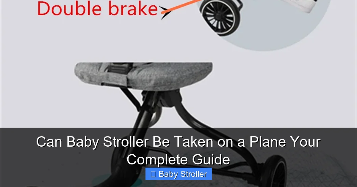 Can Baby Stroller Be Taken on a Plane Your Complete Guide