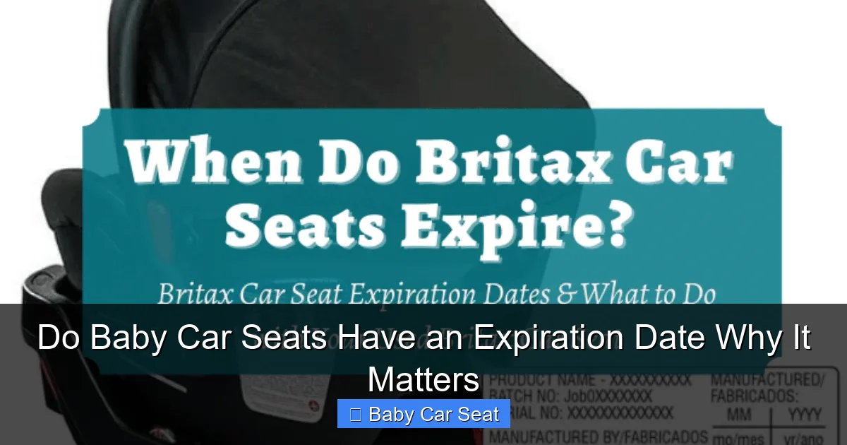 Do Baby Car Seats Have an Expiration Date Why It Matters