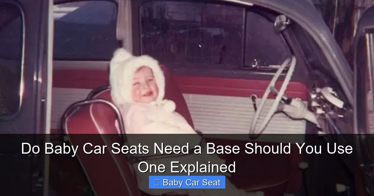 Do Baby Car Seats Need a Base Should You Use One Explained