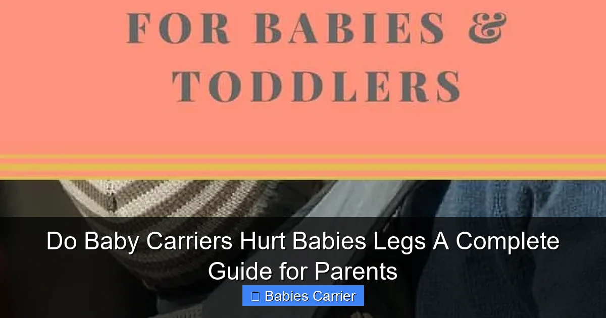 Do Baby Carriers Hurt Babies Legs A Complete Guide for Parents