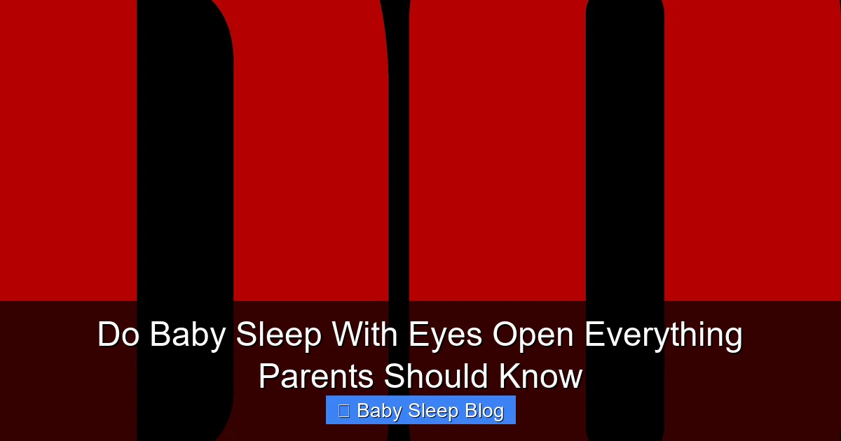 Do Baby Sleep With Eyes Open Everything Parents Should Know