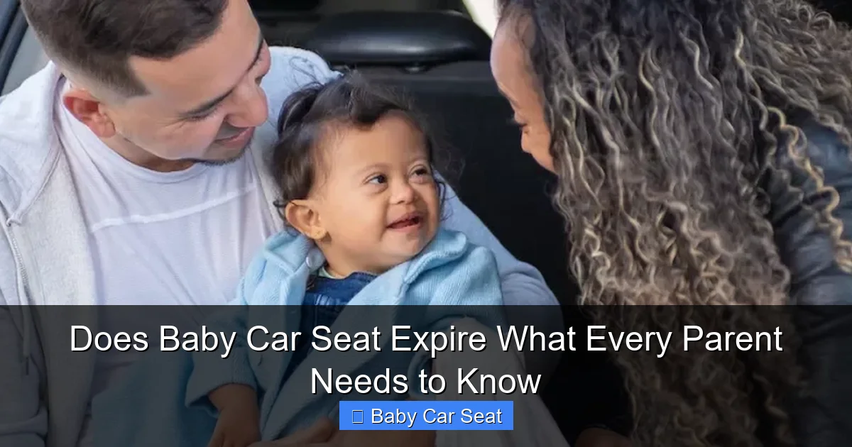 Does Baby Car Seat Expire What Every Parent Needs to Know
