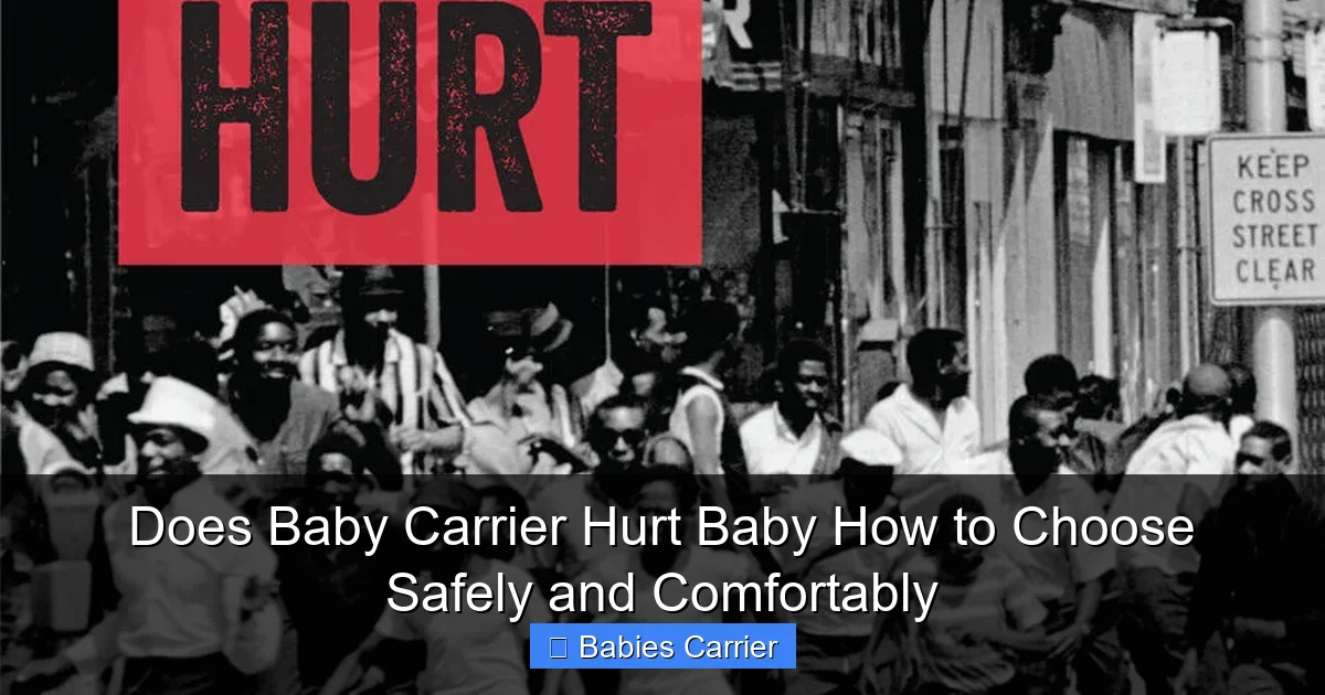 Does Baby Carrier Hurt Baby How to Choose Safely and Comfortably