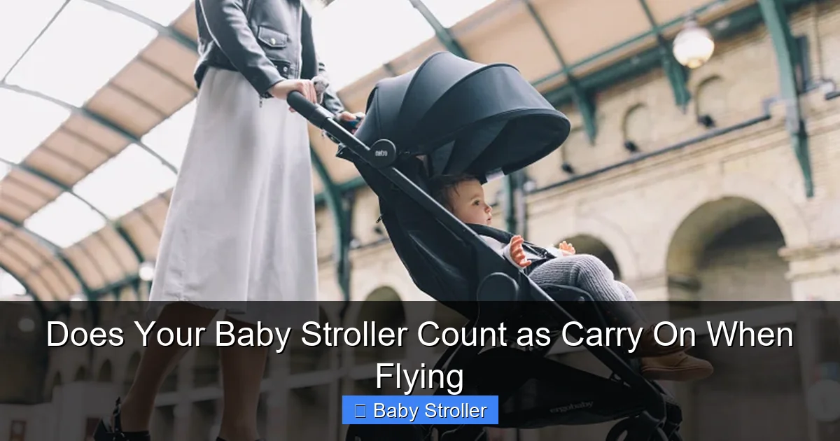 Does Your Baby Stroller Count as Carry On When Flying