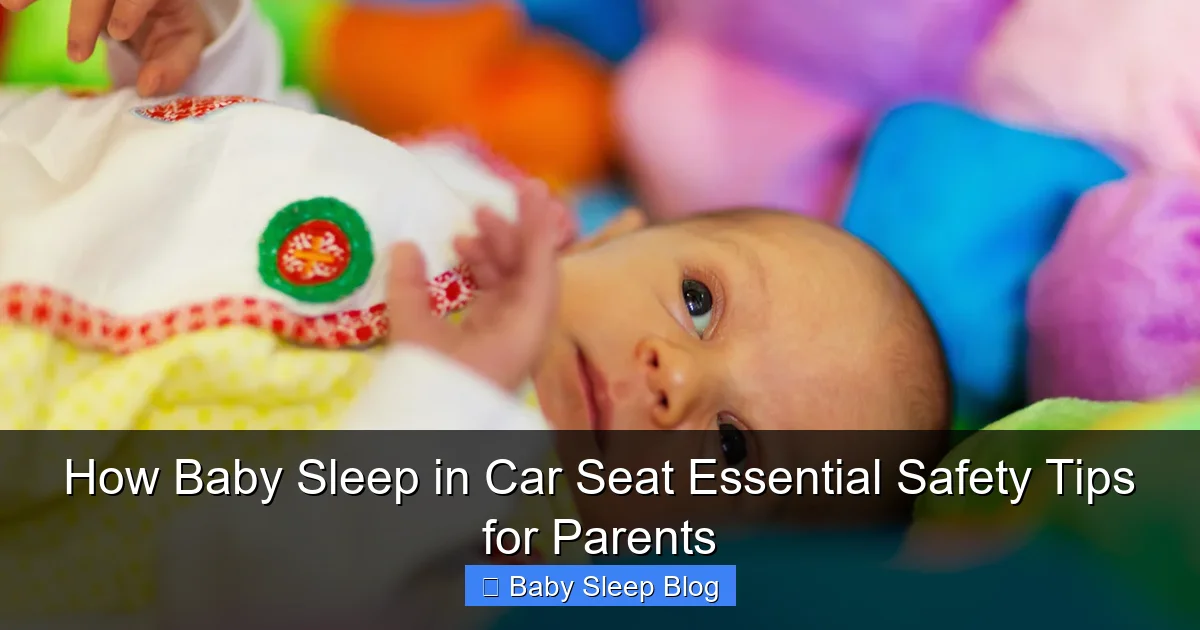 How Baby Sleep in Car Seat Essential Safety Tips for Parents