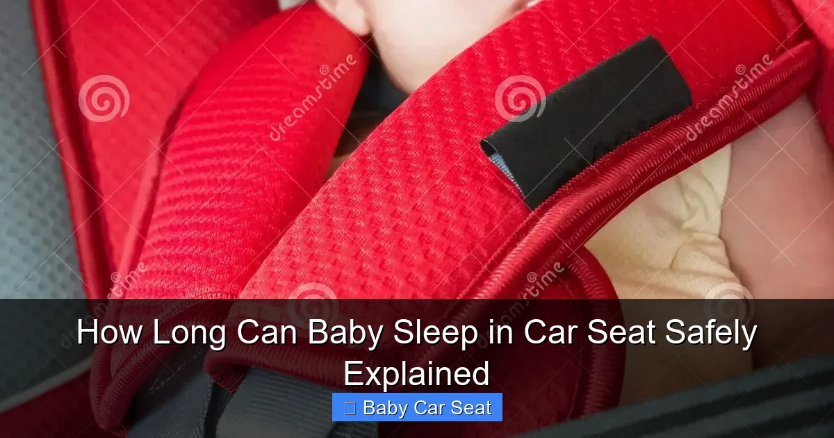 How Long Can Baby Sleep in Car Seat Safely Explained