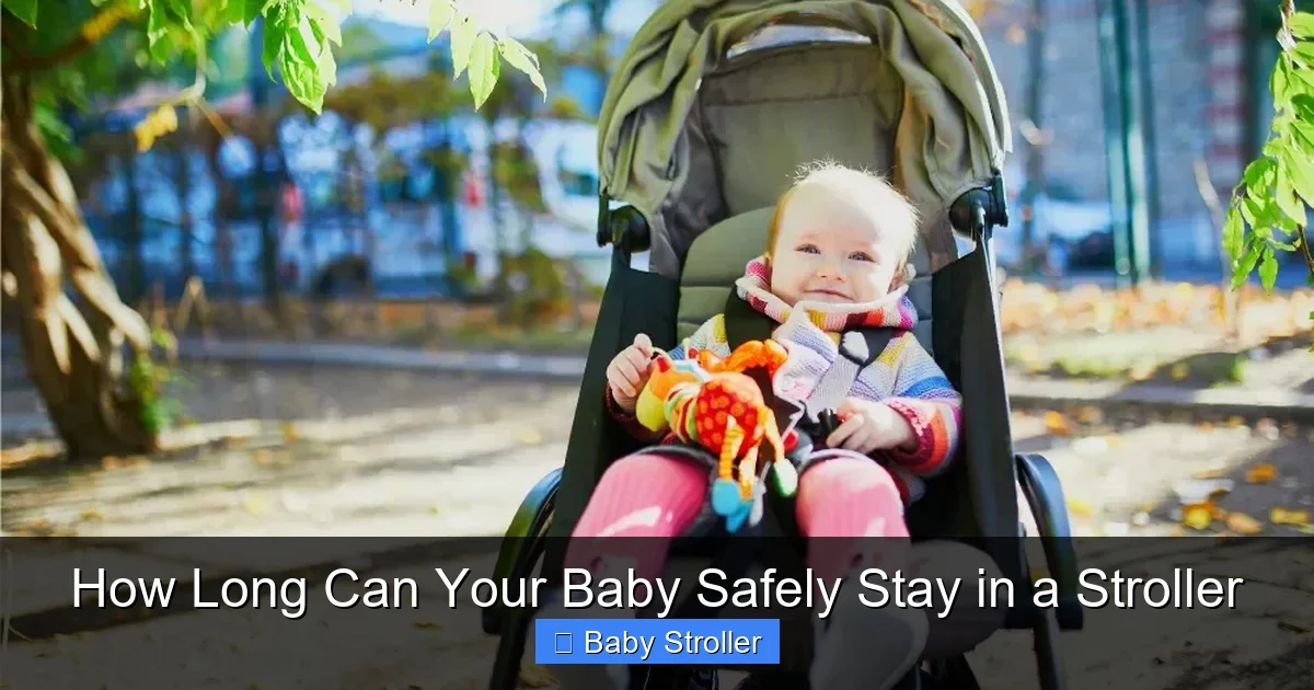 How Long Can Your Baby Safely Stay in a Stroller