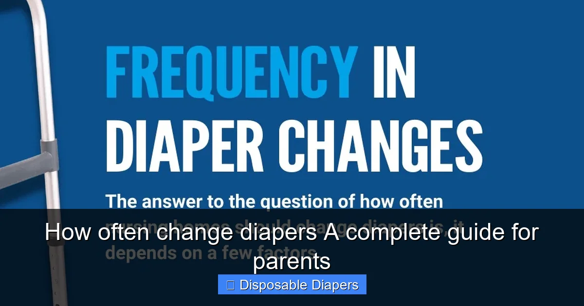 How often change diapers A complete guide for parents
