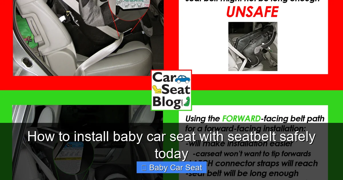 How to install baby car seat with seatbelt safely today
