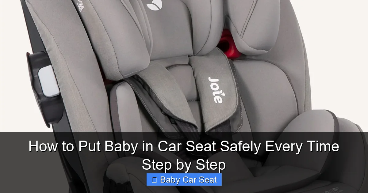 How to Put Baby in Car Seat Safely Every Time Step by Step