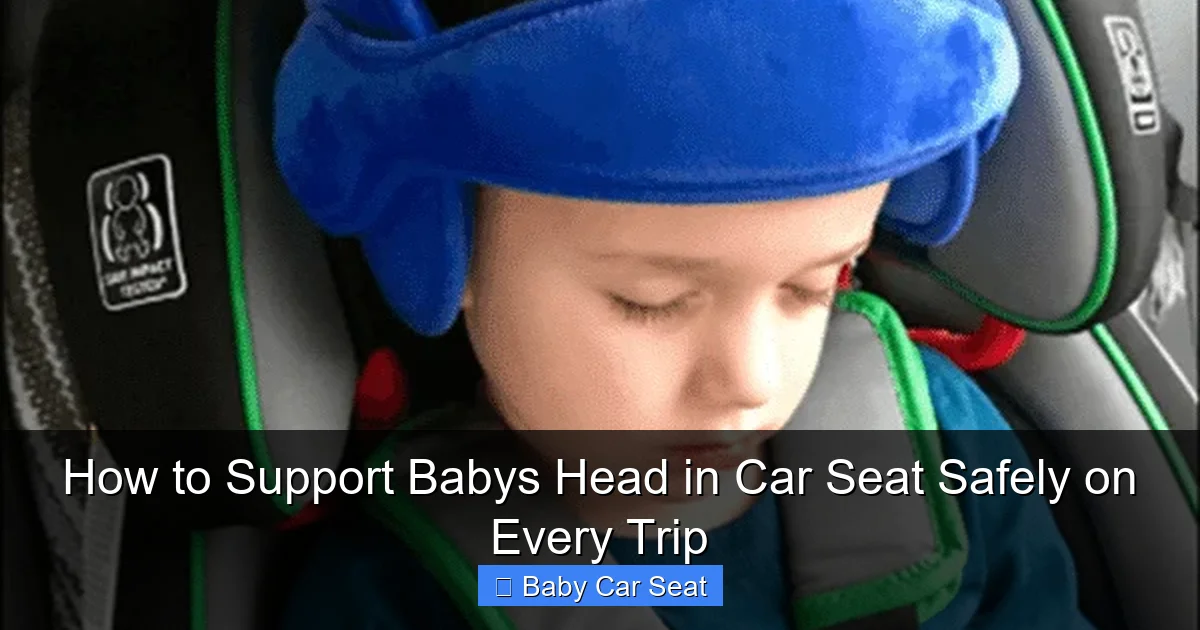 How to Support Babys Head in Car Seat Safely on Every Trip