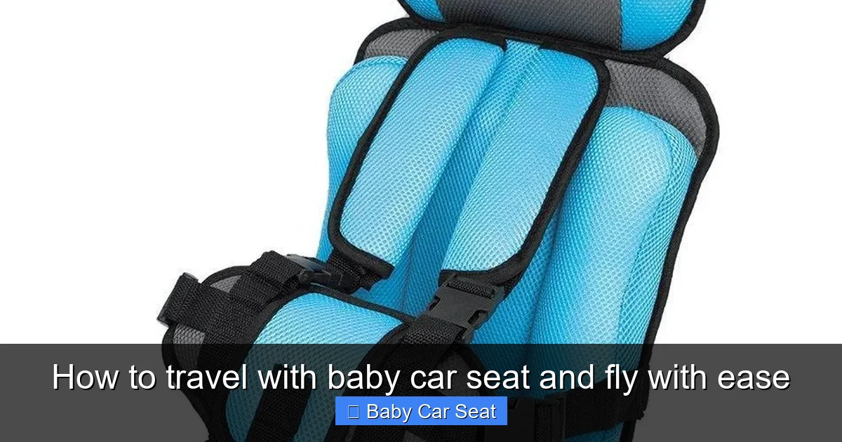 How to travel with baby car seat and fly with ease