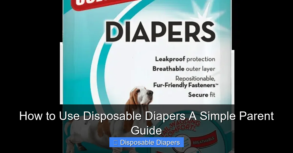 How to Use Disposable Diapers A Simple Parent Guide