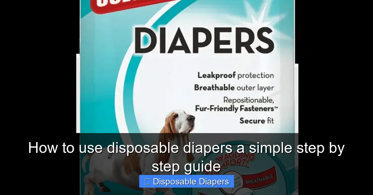How to use disposable diapers a simple step by step guide