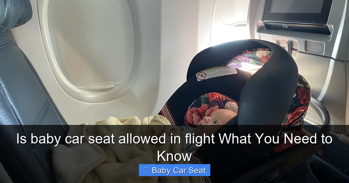 Is baby car seat allowed in flight What You Need to Know