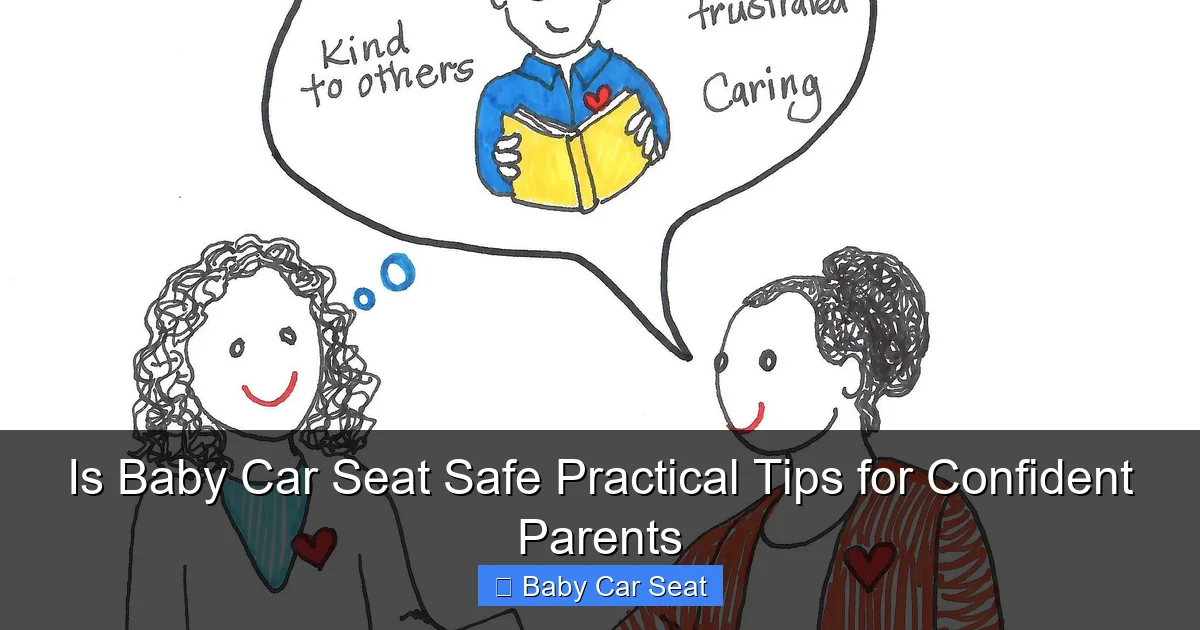 Is Baby Car Seat Safe Practical Tips for Confident Parents