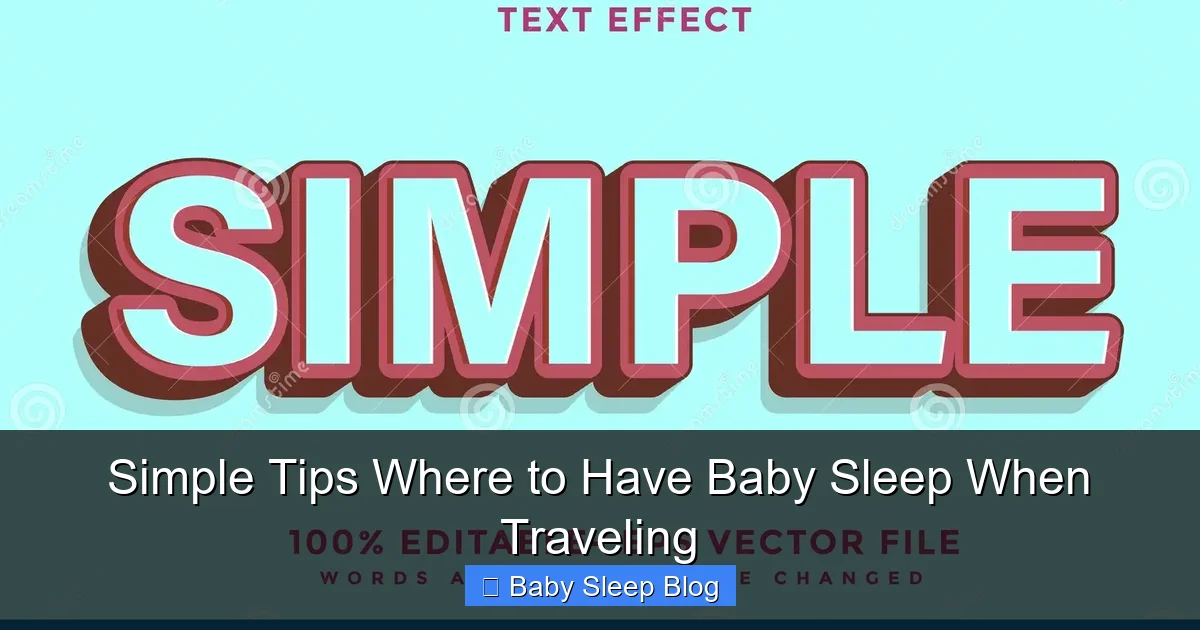 Simple Tips Where to Have Baby Sleep When Traveling
