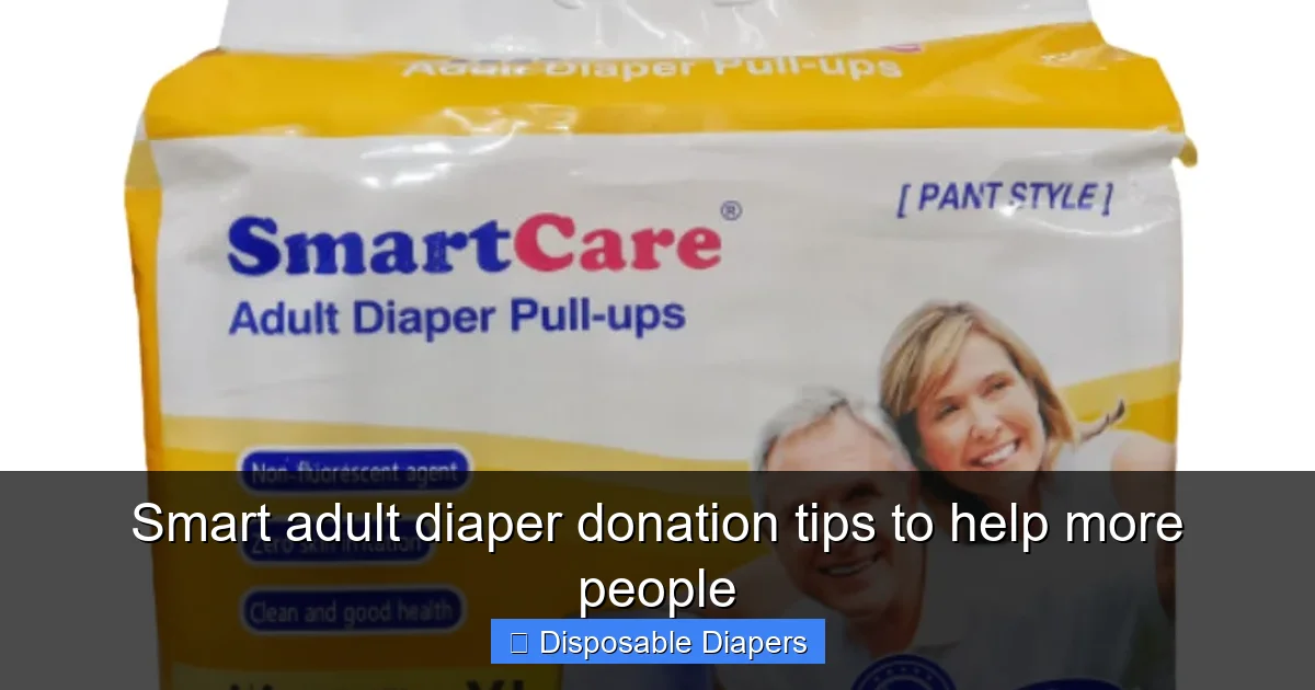 Smart adult diaper donation tips to help more people