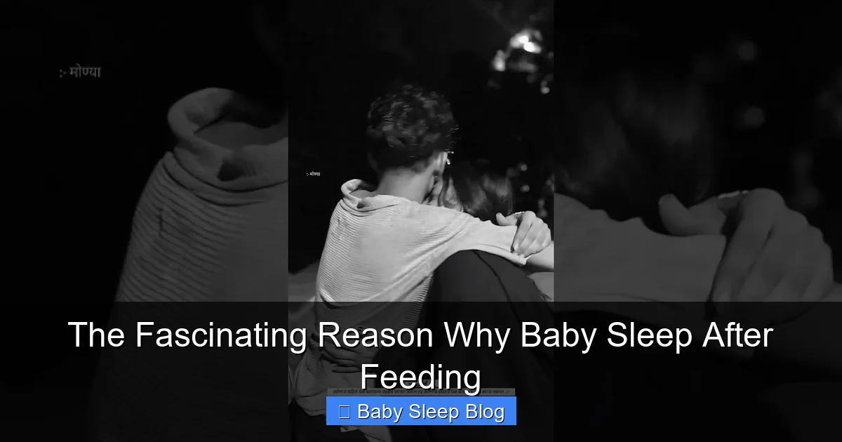 The Fascinating Reason Why Baby Sleep After Feeding