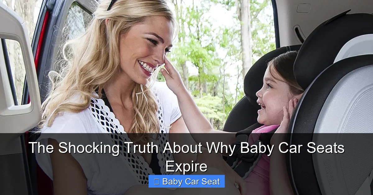 The Shocking Truth About Why Baby Car Seats Expire
