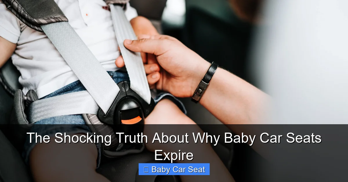 The Shocking Truth About Why Baby Car Seats Expire