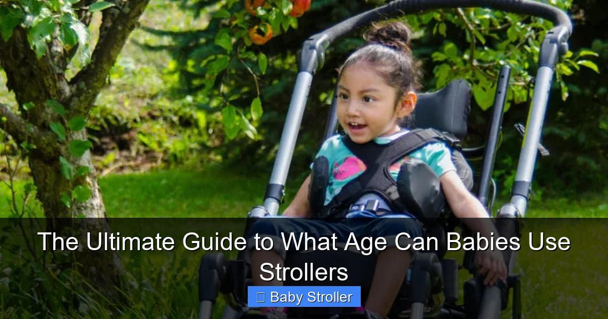 The Ultimate Guide to What Age Can Babies Use Strollers