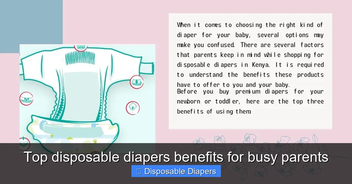 Top disposable diapers benefits for busy parents