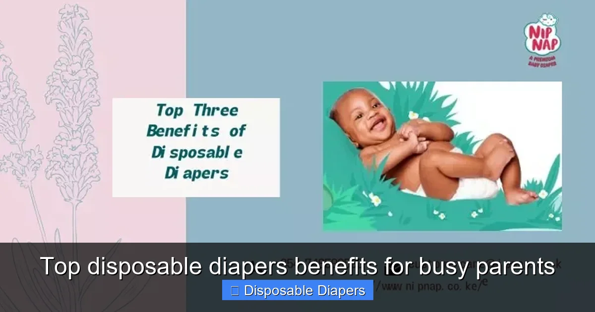 Top disposable diapers benefits for busy parents