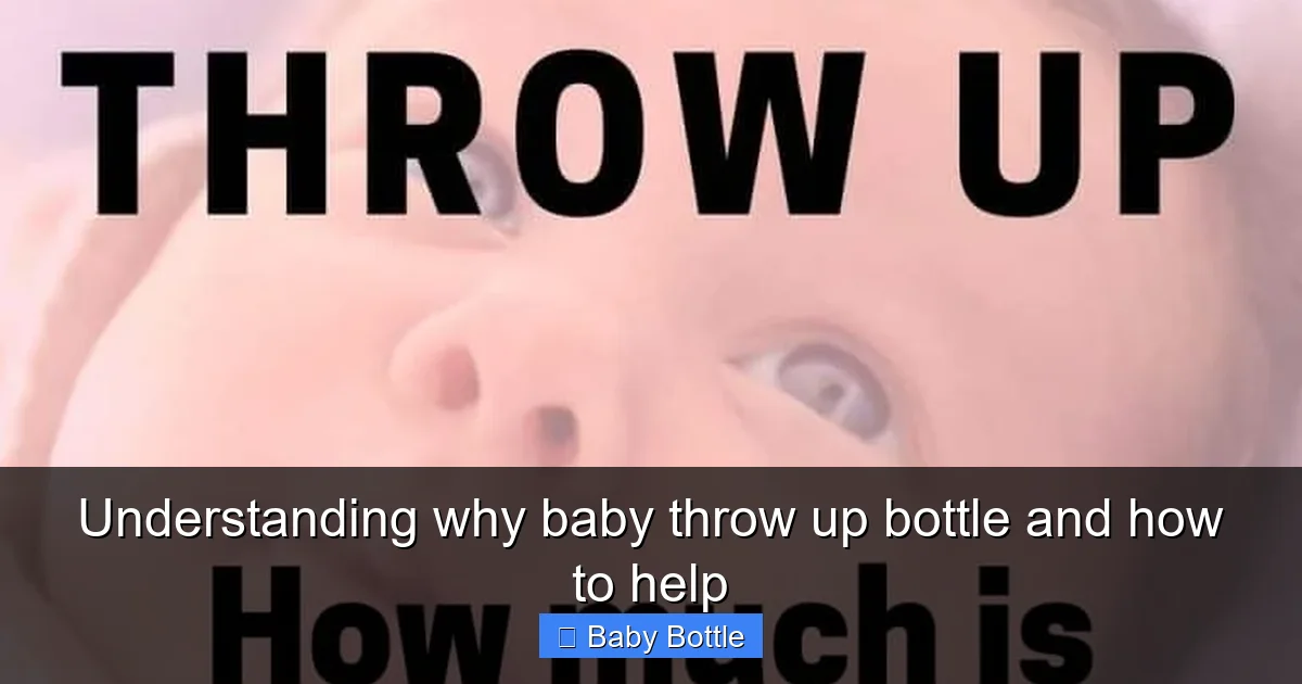 Understanding why baby throw up bottle and how to help