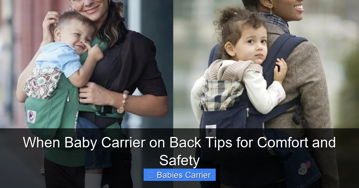 When Baby Carrier on Back Tips for Comfort and Safety