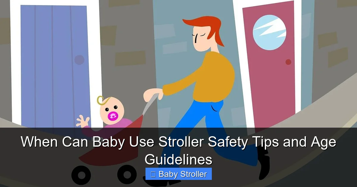 When Can Baby Use Stroller Safety Tips and Age Guidelines