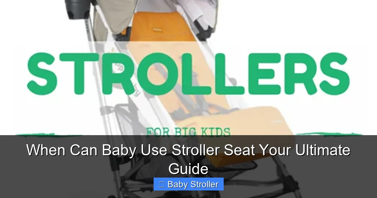 When Can Baby Use Stroller Seat Your Ultimate Guide