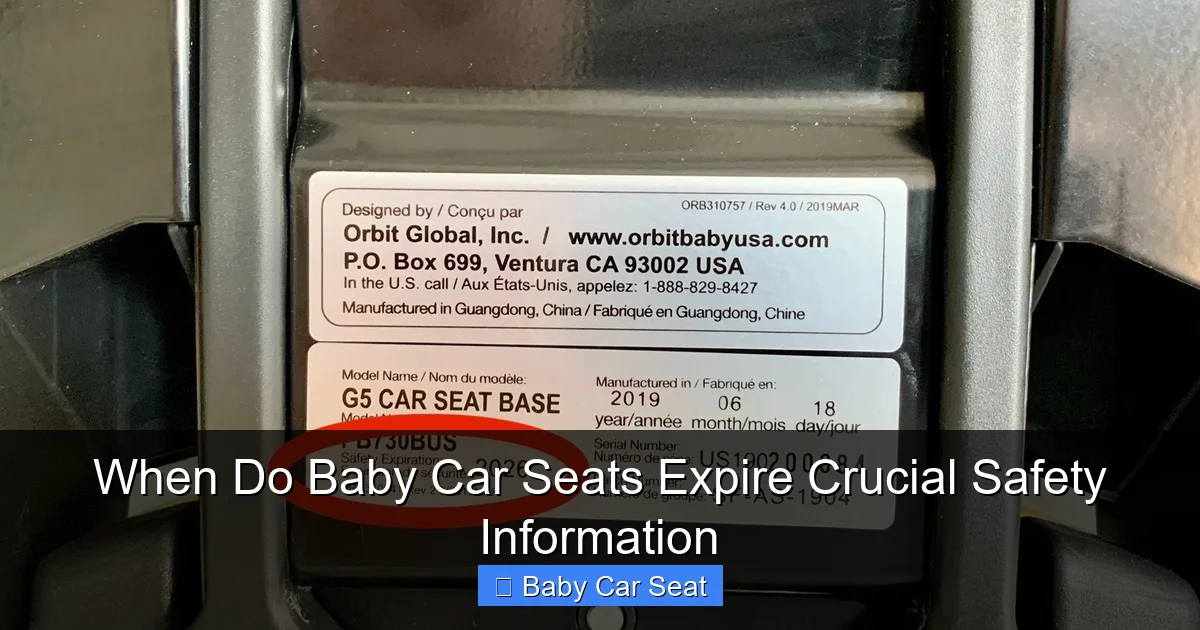 When Do Baby Car Seats Expire Crucial Safety Information
