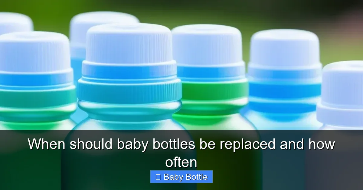 When should baby bottles be replaced and how often