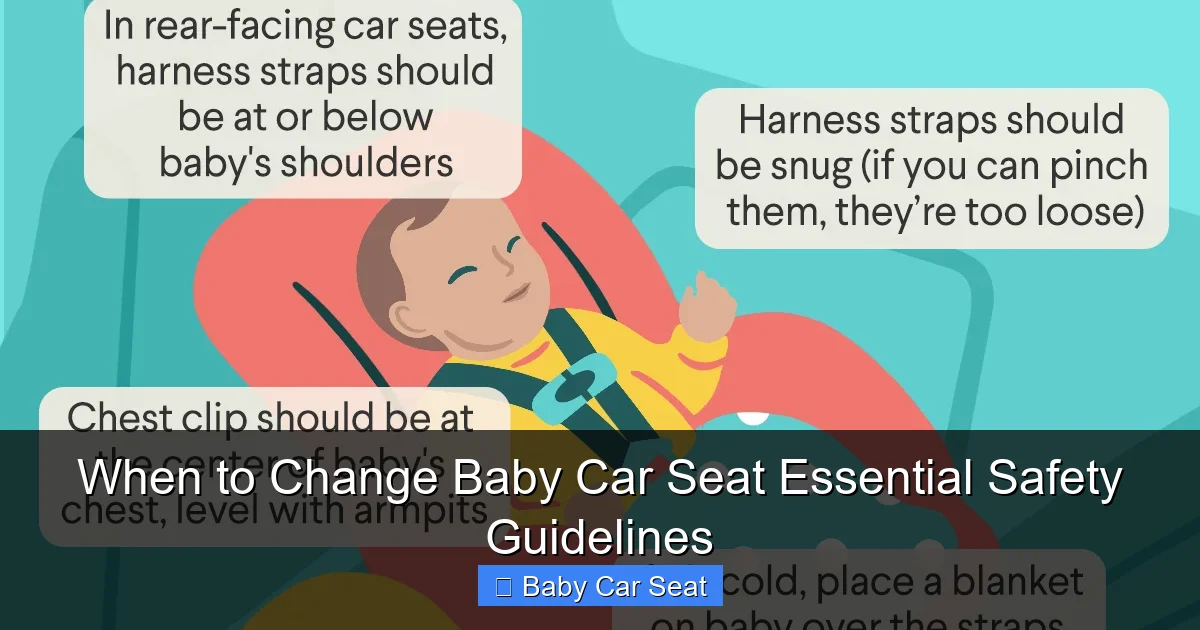 When to Change Baby Car Seat Essential Safety Guidelines