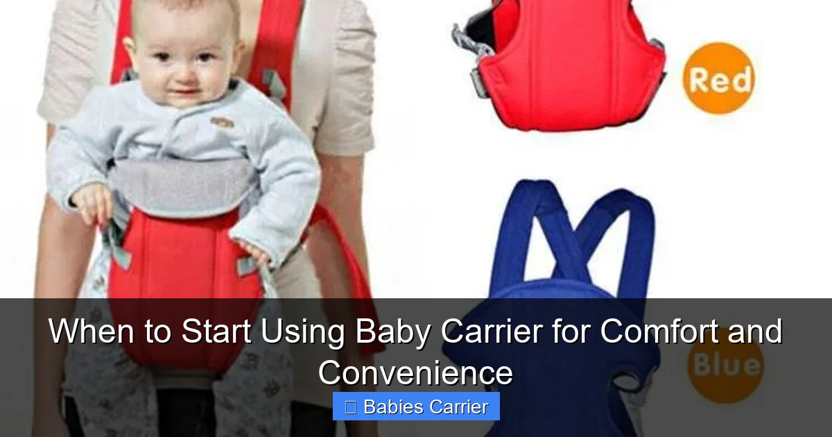 When to Start Using Baby Carrier for Comfort and Convenience