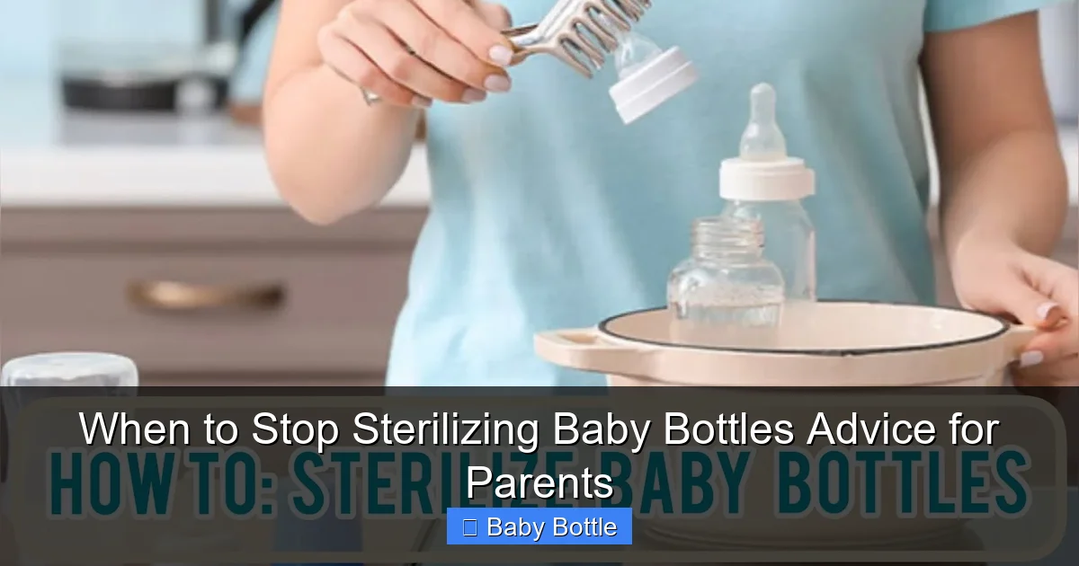 When to Stop Sterilizing Baby Bottles Advice for Parents