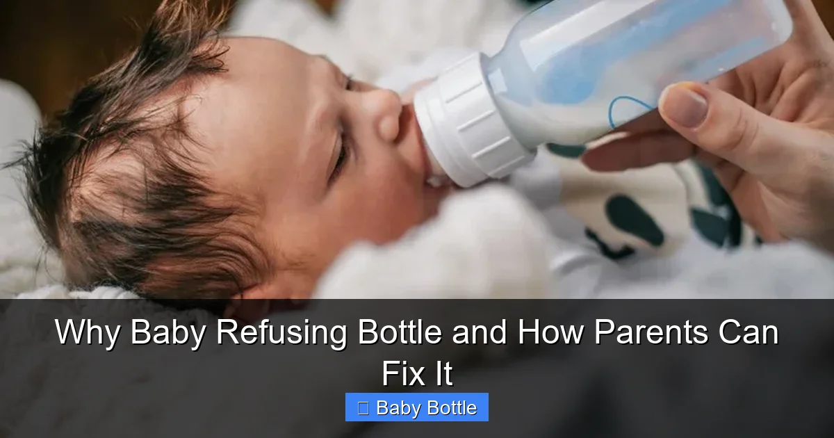 Why Baby Refusing Bottle and How Parents Can Fix It