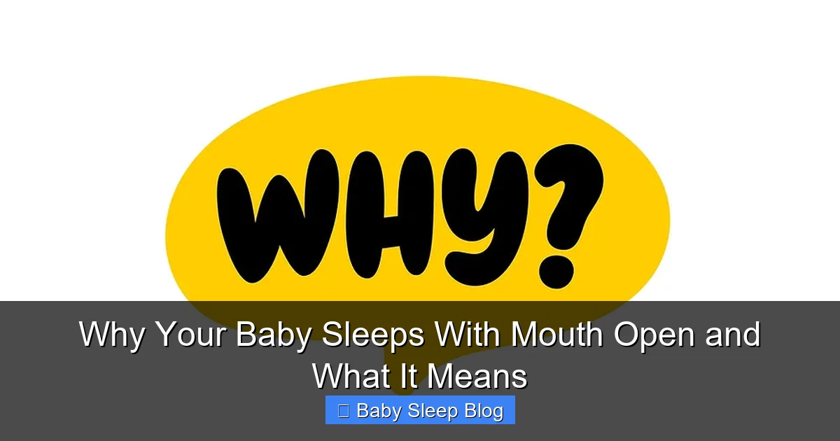 Why Your Baby Sleeps With Mouth Open and What It Means