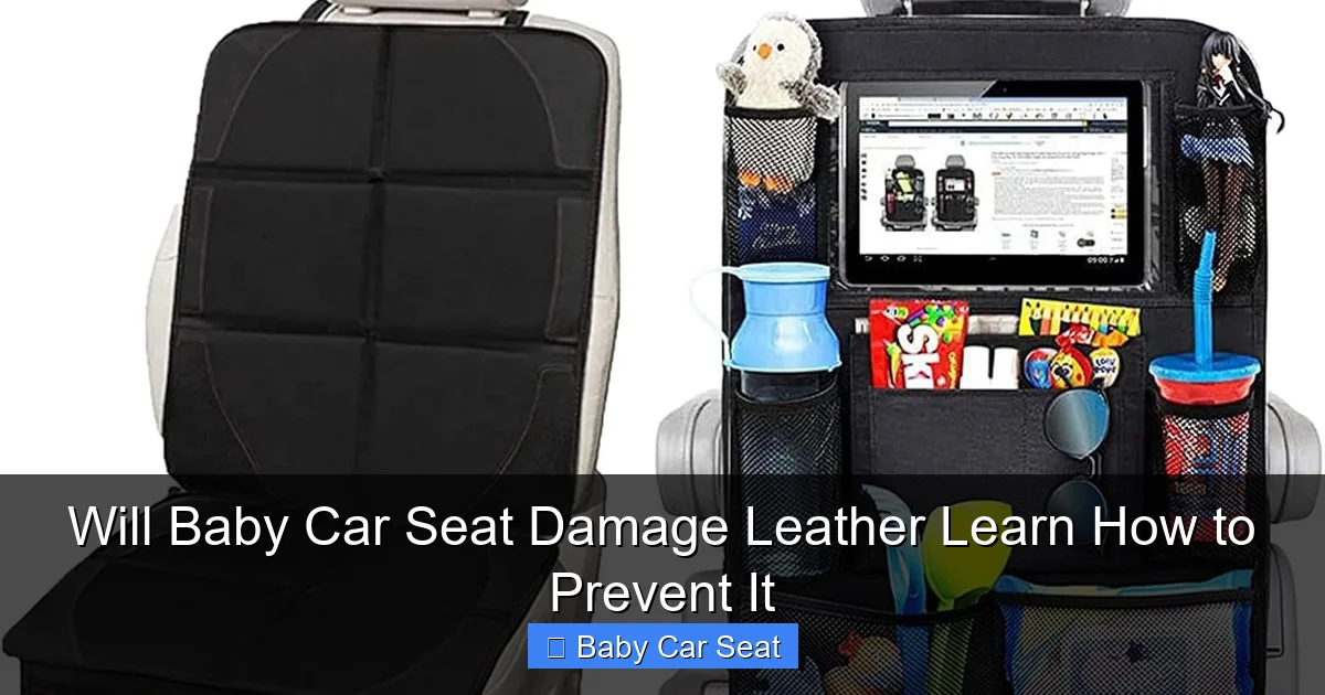 Will Baby Car Seat Damage Leather Learn How to Prevent It