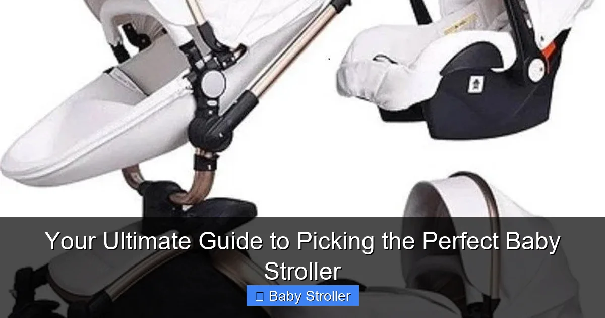 Your Ultimate Guide to Picking the Perfect Baby Stroller